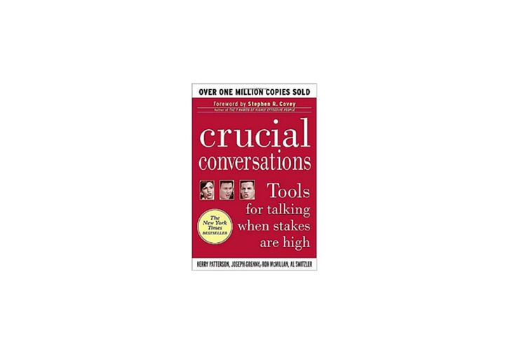 Book cover - Crucial Conversations - Tools for Talking When Stakes are High by by Joseph Grenny , Kerry Patterson , et al.