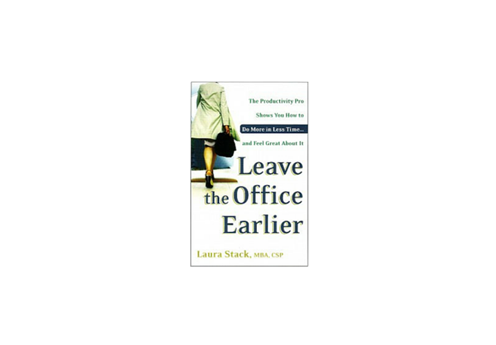 Book cover- Leave the Office Early by Laura Stack, MBA, CSP
