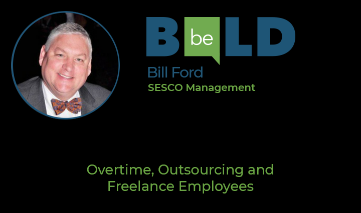 Be Bold speaker Bill Ford, SESCO Management - Overtime, Outsourcing and Freelance Employees