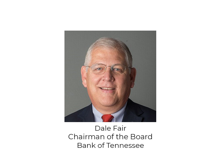 Dale Fair photo- Chairman of the Board, Bank of Tennessee